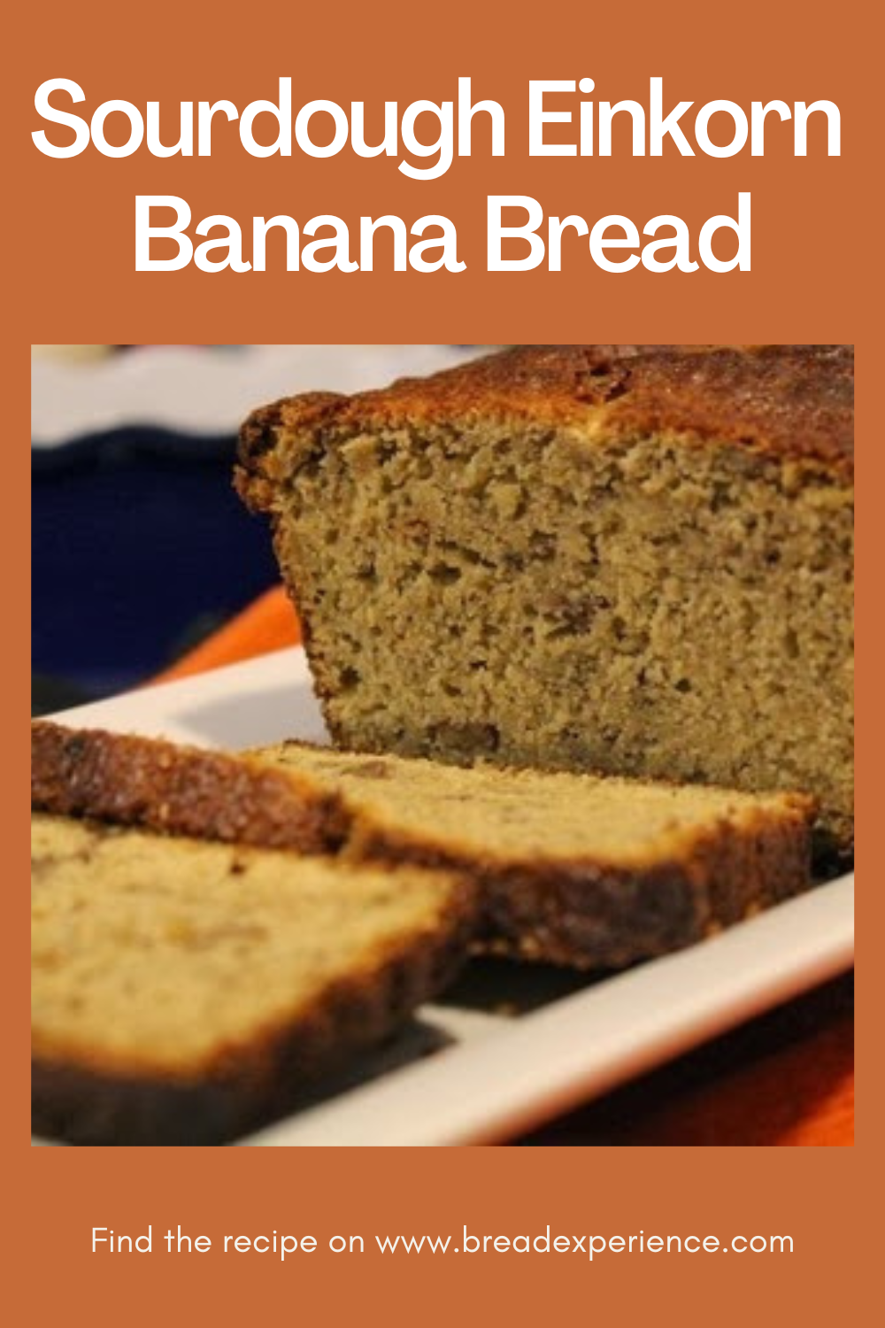 Sourdough Einkorn Banana Bread Pin